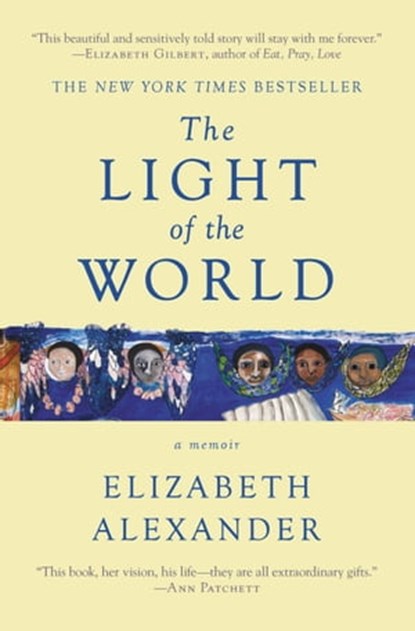 The Light of the World, Elizabeth Alexander - Ebook - 9781455599851