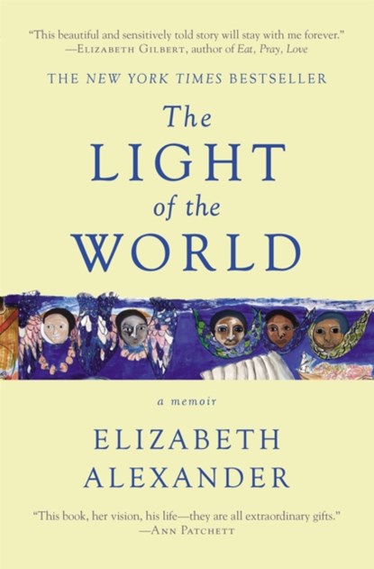 The Light of the World, Elizabeth Alexander - Paperback - 9781455599868