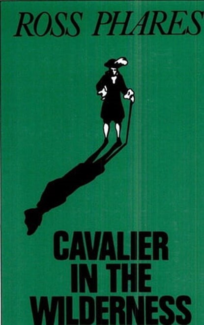 Cavalier in the Wilderness, Ross Phares - Ebook - 9781455601943