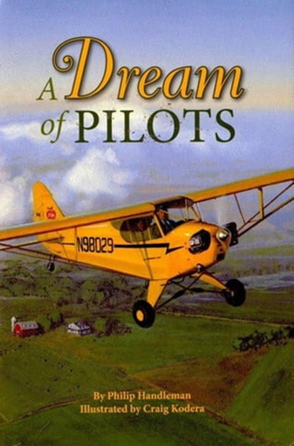 A Dream of Pilots, Philip Handleman - Ebook - 9781455603718