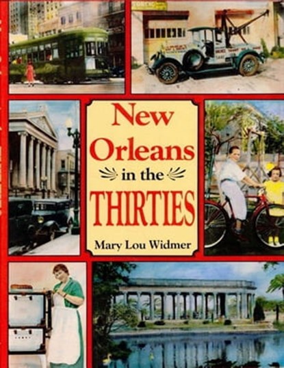 New Orleans in the Thirties, Mary Lou Widmer - Ebook - 9781455609536