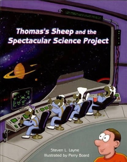 Thomas's Sheep and the Spectacular Science Project, Steven L Layne - Ebook - 9781455613038