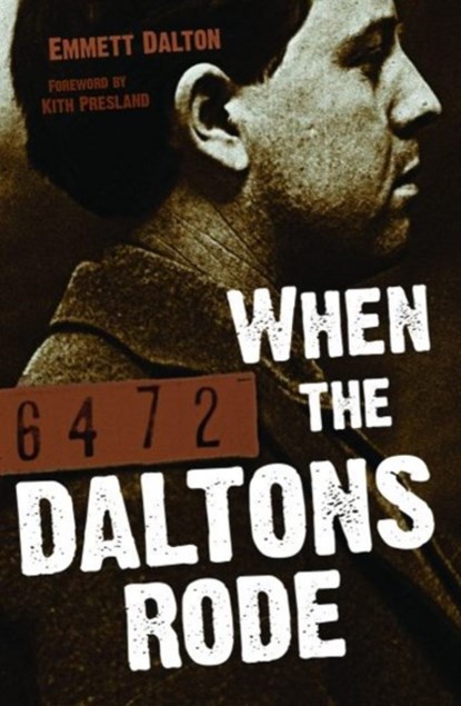 When the Daltons Rode, Emmett Dalton - Paperback - 9781455615353