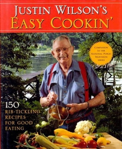 Justin Wilson's Easy Cookin', Justin Wilson - Ebook - 9781455615940