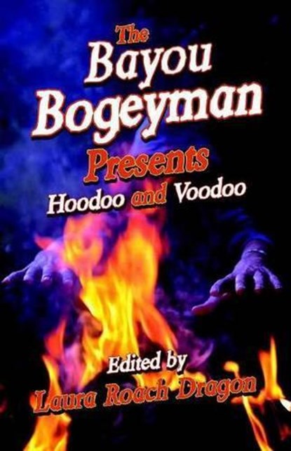The Bayou Bogeyman Present, DRAGON,  Laura Roach - Paperback - 9781455621736