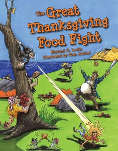 The Great Thanksgiving Food Fight, Michael Lewis - Gebonden - 9781455622856