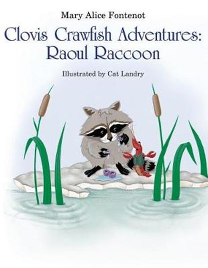 Clovis Crawfish Adventures, FONTENOT,  Mary Alice - Paperback - 9781455624058