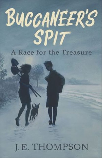Buccaneer's Spit, J. E. Thompson - Ebook - 9781455626083