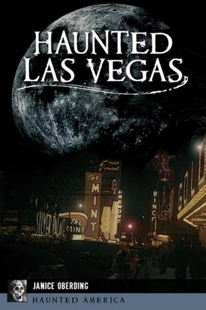HAUNTED LAS VEGAS, Janice Oberding - Paperback - 9781455626465