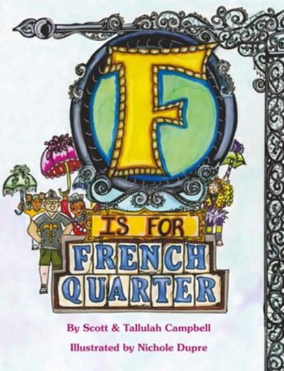 F Is for French Quarter, Scott Campbell - Gebonden - 9781455626717