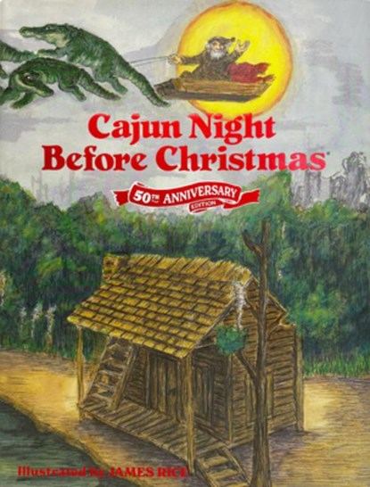 Cajun Night Before Christmas 50th Anniversary Edition, Trosclair - Gebonden - 9781455627141