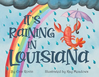 It's Raining in Louisiana, Erin Rovin - Gebonden - 9781455627356