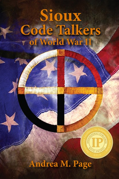 Sioux Code Talkers of World War II, Andrea Page - Paperback - 9781455628285