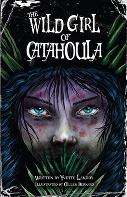 The Wild Girl of Catahoula, Yvette Landry - Paperback - 9781455628421
