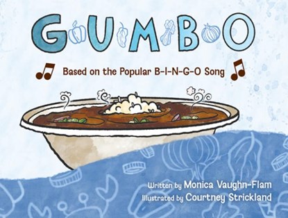 G-U-M-B-O: Based on the Popular B-I-N-G-O Song, Monica Vaughn-Flam - Gebonden - 9781455628582