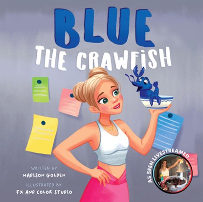 Blue the Crawfish, Madison Golden - Gebonden - 9781455628759