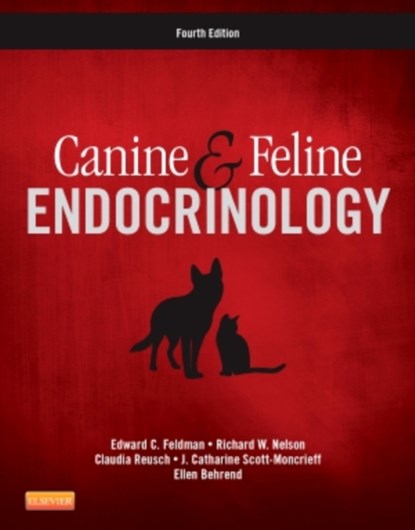 Canine and Feline Endocrinology, Edward C. (Department of Medicine and Epidemiology Feldman ; Richard W. Nelson ; Claudia Reusch ; J. Catharine Scott-Moncrieff - Gebonden - 9781455744565