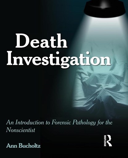 Death Investigation, Ann Bucholtz - Paperback - 9781455774371