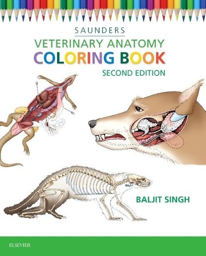 Veterinary Anatomy Coloring Book, BALJIT (VICE-PRESIDENT,  Research and Professor of Veterinary Anatomy, University of Saskatchewan, Saskatoon, Canada) Singh - Paperback - 9781455776849