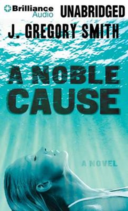 A Noble Cause, SMITH,  J. Gregory - Overig - 9781455886371
