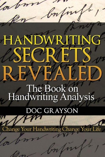 Handwriting Secrets Revealed, Doc Grayson - Paperback - 9781456621940
