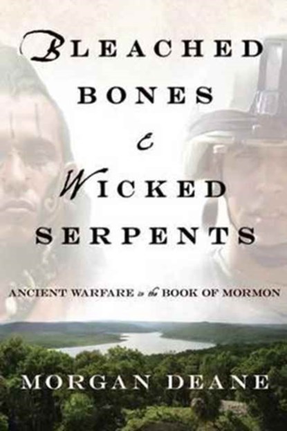 Bleached Bones and Wicked Serpents, Morgan Deane - Paperback - 9781456622862