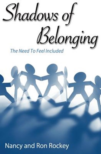 Shadows of Belonging, Nancy Rockey ; Ron Rockey - Paperback - 9781456625399