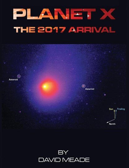 Planet X - The 2017 Arrival, David Meade - Paperback - 9781456626921