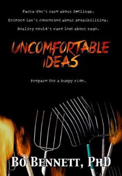 Uncomfortable Ideas, BENNETT,  Bo Phd - Gebonden - 9781456627683