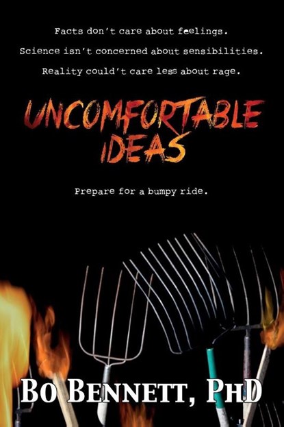 Uncomfortable Ideas, Bo Bennett - Paperback - 9781456631864