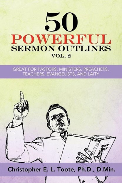 50 Powerful Sermon Outlines, Vol. 2, D Min Toote - Paperback - 9781456633141