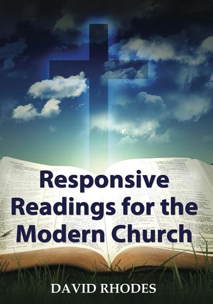 Responsive Readings for the Modern Church, David Rhodes Rhodes - Paperback - 9781456637149