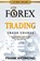 Forex Trading Crash Course, Frank Richmond - Paperback - 9781456637200