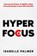 Hyper Focus, Isabelle Palmer - Paperback - 9781456642174