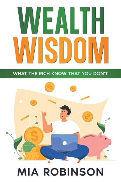 Wealth Wisdom, Mia Robinson - Paperback - 9781456649821