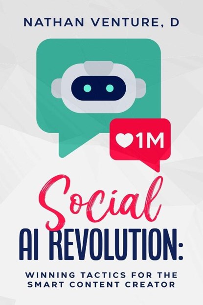 Social AI Revolution, D Nathan Venture - Paperback - 9781456652685