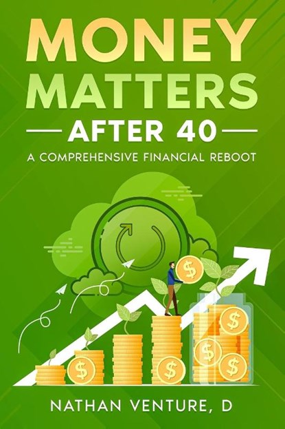 Money Matters After 40, D Nathan Venture - Paperback - 9781456653958