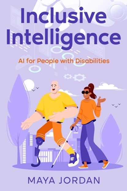Inclusive Intelligence, Maya Jordan - Paperback - 9781456654191