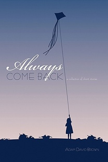 Always Come Back, Adam David Brown - Paperback - 9781456713935