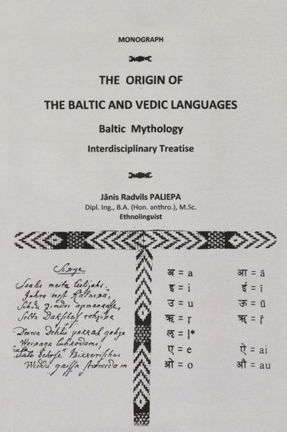 The Origin of the Baltic and Vedic Languages, Janis Paliepa - Paperback - 9781456729028