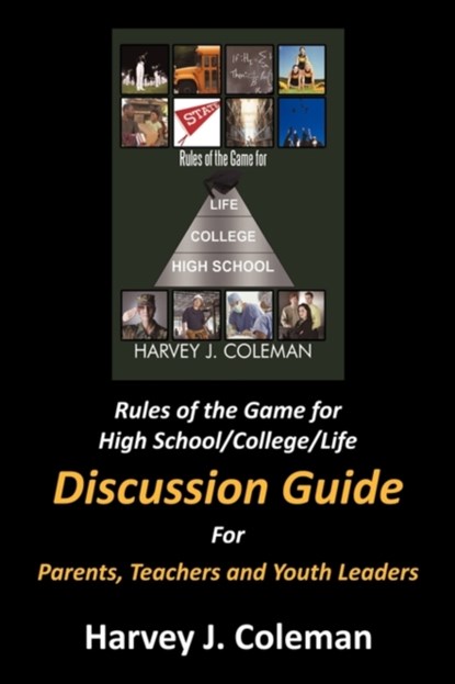 Rules of the Game for High School/College/Life, Harvey J. Coleman - Paperback - 9781456744137