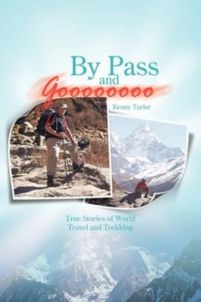 By Pass and Goooooooo, Kenny Taylor - Overig - 9781456787578