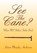 See The Cane?, Karen Murphy Anderson - Paperback - 9781456830489