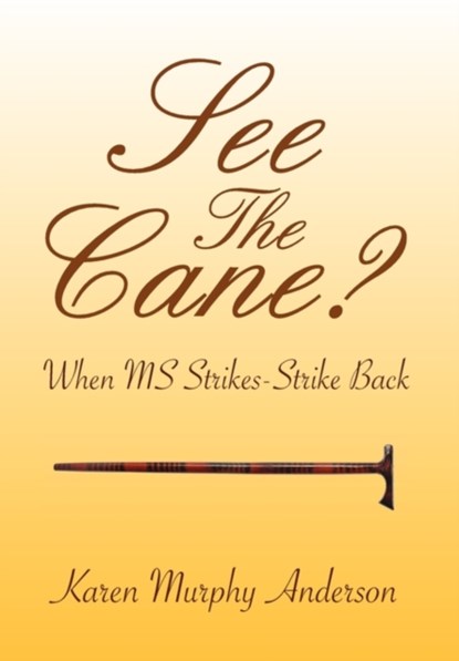 See The Cane?, Karen Murphy Anderson - Paperback - 9781456830489