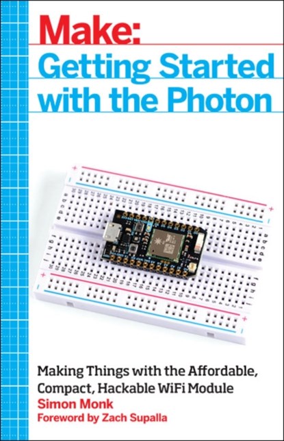 Getting Started with the Photon, Simon Monk - Paperback - 9781457187018
