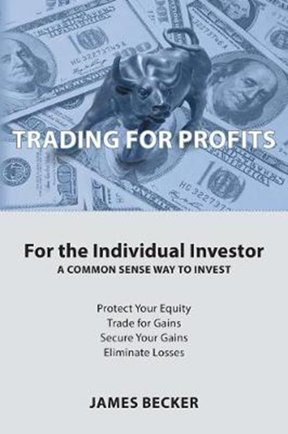 Trading for Profits, BECKER,  James - Paperback - 9781457544675