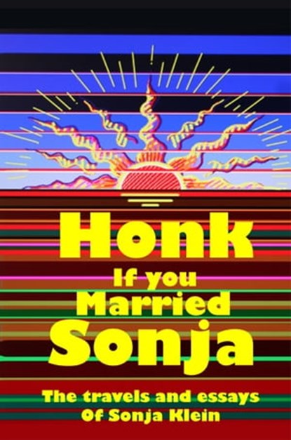 Honk If You Married Sonja, Sonja Klein - Ebook - 9781458009067