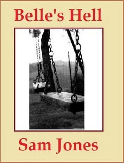 Belle's Hell, Sam Jones - Ebook - 9781458020321