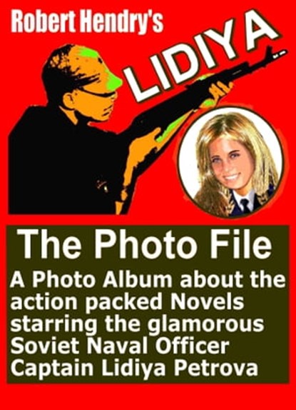 Lidiya, The Photo File, Robert Hendry - Ebook - 9781458024701