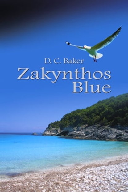 Zakynthos Blue, D C Baker - Ebook - 9781458025821